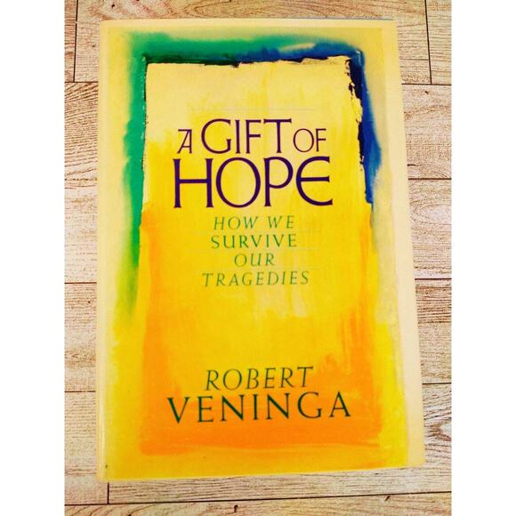 Gift of Hope : How We Survive Our Tragedies - Robert Veninga HCDJ 1985 Self-Help - Picture 1 of 10